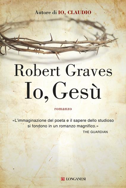 Io, Gesù - Robert Graves,Adriana Dell'Orto - ebook