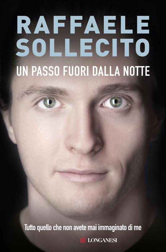 Un passo fuori notte - Raffaele Sollecito - copertina