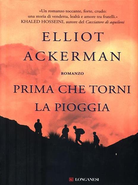 Prima che torni la pioggia - Elliot Ackerman - copertina