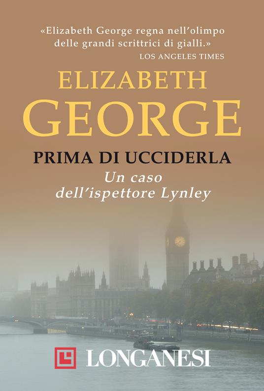 Prima di ucciderla - Elizabeth George,Maria Cristina Pietri - ebook