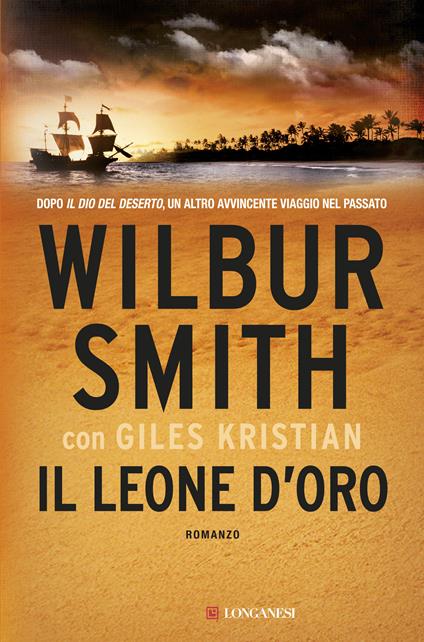 Il leone d'oro - Giles Kristian,Wilbur Smith,Sara Caraffini - ebook