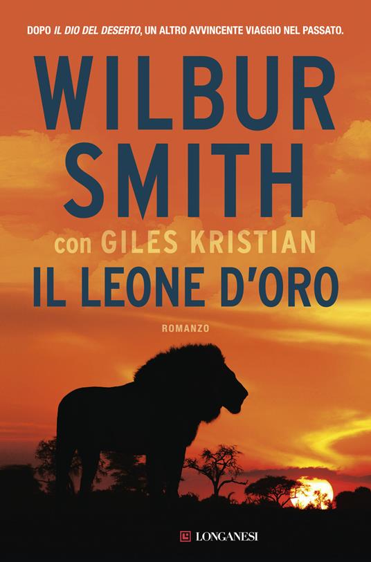 Il leone d'oro - Wilbur Smith,Giles Kristian - copertina