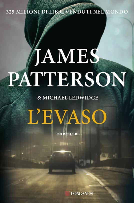 L' evaso - Michael Ledwidge,James Patterson,Annamaria Raffo - ebook