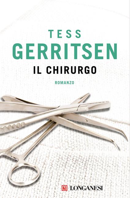 Il chirurgo - Tess Gerritsen,Adria Tissoni - ebook