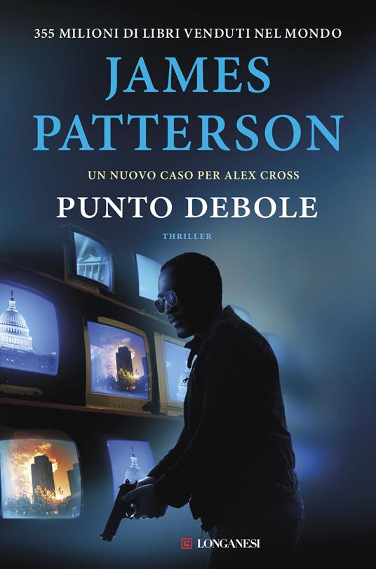 Punto debole. Un nuovo caso per Alex Cross - James Patterson,Valentina Guani - ebook