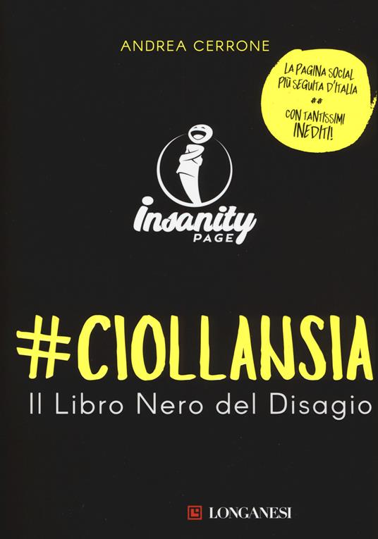 #ciollansia. Il libro nero del disagio. Insanity page - Andrea Cerrone - copertina