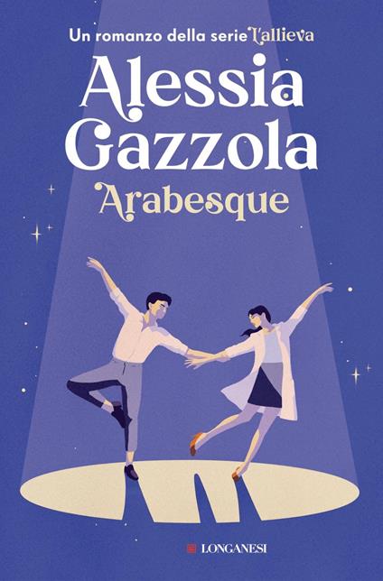 Arabesque - Alessia Gazzola - ebook