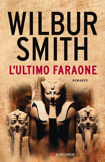 L'ultimo faraone - Wilbur Smith - copertina