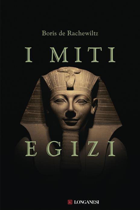 I miti egizi. Nuova ediz. - Boris De Rachewiltz - copertina
