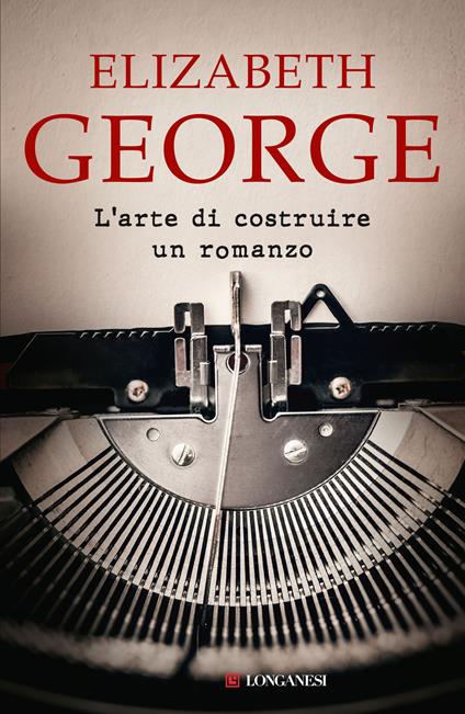 L'arte di costruire un romanzo - Elizabeth George - copertina