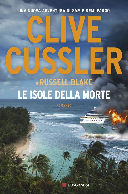 Le isole della morte - Clive Cussler,Russell Blake - copertina