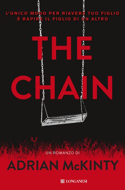 The chain. Ediz. italiana - Adrian McKinty - copertina
