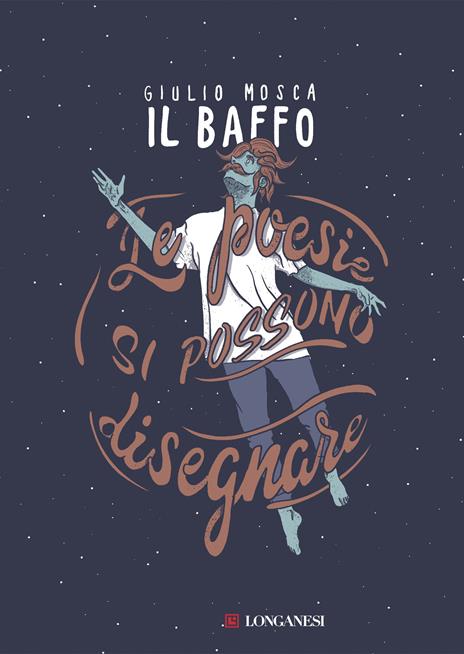 Le poesie si possono disegnare - Giulio «Il Baffo» Mosca - 2