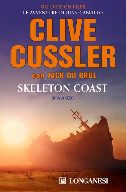 Skeleton Coast - Clive Cussler,Jack Du Brul,Stefano Mogni - ebook
