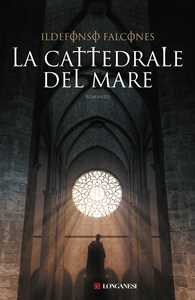 Libro La cattedrale del mare Ildefonso Falcones