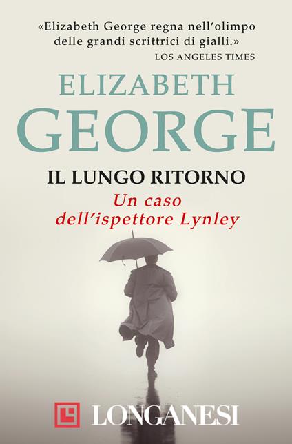 Il lungo ritorno - Elizabeth George,Maria Paola Dettore - ebook