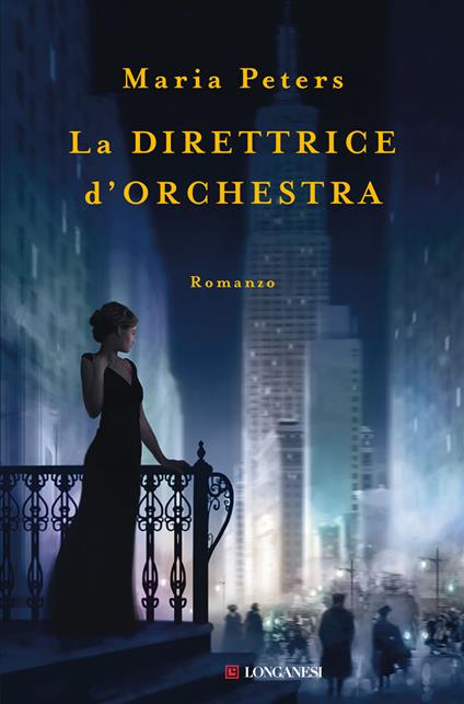 La direttrice d'orchestra - Maria Peters - copertina