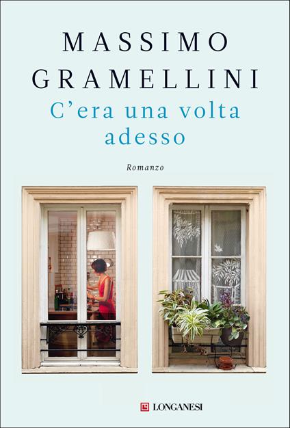 C'era una volta adesso - Massimo Gramellini - copertina