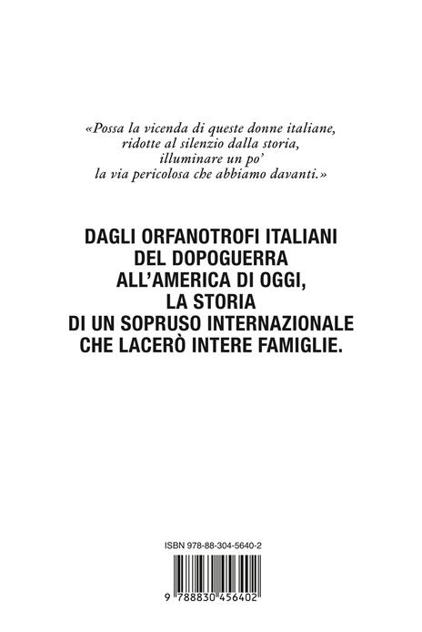 Il prezzo degli innocenti. Come il Vaticano ha sottratto migliaia di bambini alle loro madri - Maria Laurino - 4