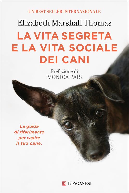 La vita segreta e la vita sociale dei cani - Elizabeth Marshall Thomas,Donatella Cerutti Pini,Lidia Perria - ebook