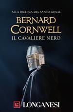 Il cavaliere nero. Alla ricerca del santo Graal