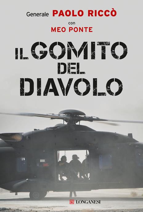 Il gomito del diavolo. La storia di una delle più importanti e difficili battaglie combattute in Afghanistan - Paolo Riccò,Meo Ponte - copertina