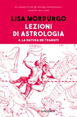 Lezioni di astrologia. Vol. 4: Lezioni di astrologia