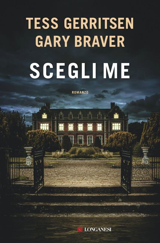 Scegli me - Gary Braver,Tess Gerritsen,Adria Tissoni - ebook