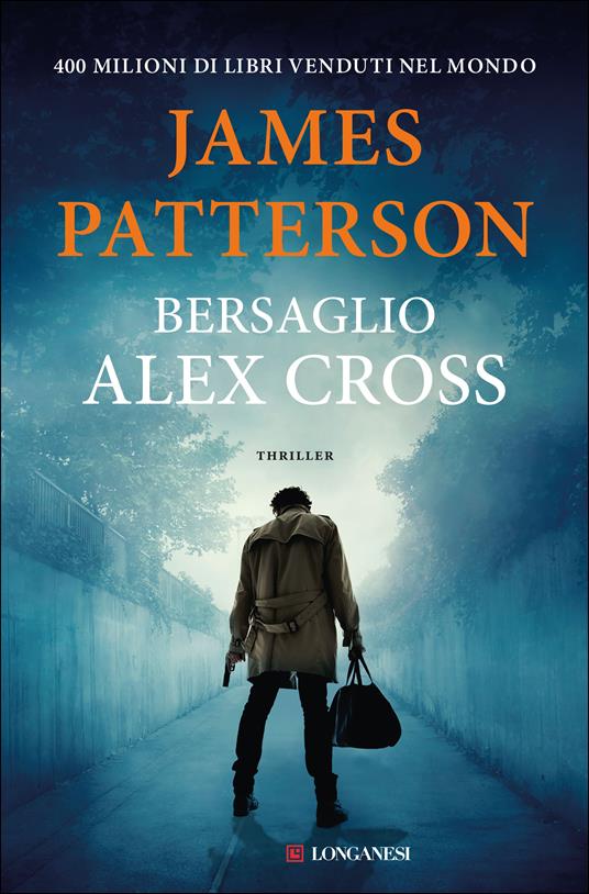 Bersaglio Alex Cross - James Patterson - copertina