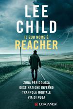 Il suo nome è Reacher: Zona pericolosa-Destinazione inferno-Trappola mortale-Via di fuga