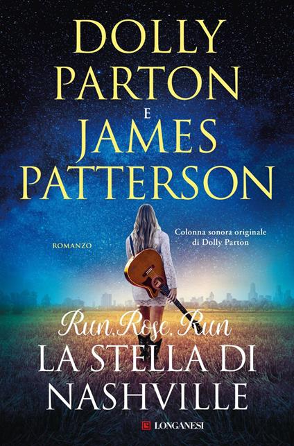 Run, Rose, Run. La stella di Nashville - Dolly Parton,James Patterson - ebook