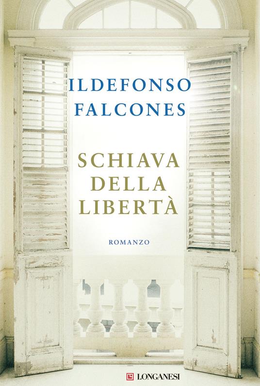 Schiava della libertà - Ildefonso Falcones - copertina
