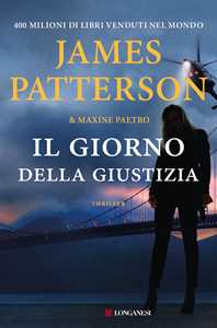 Libro Il giorno della giustizia James Patterson Maxine Paetro