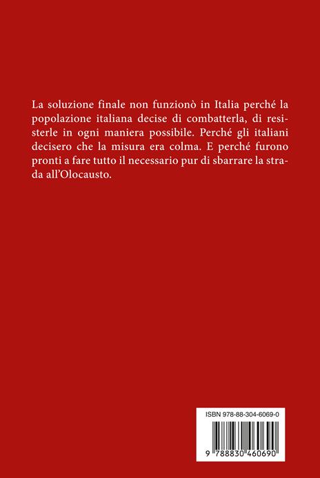 Gli italiani e la soluzione finale. Chi si oppose ai nazisti? E come? - Christian Jennings - 4