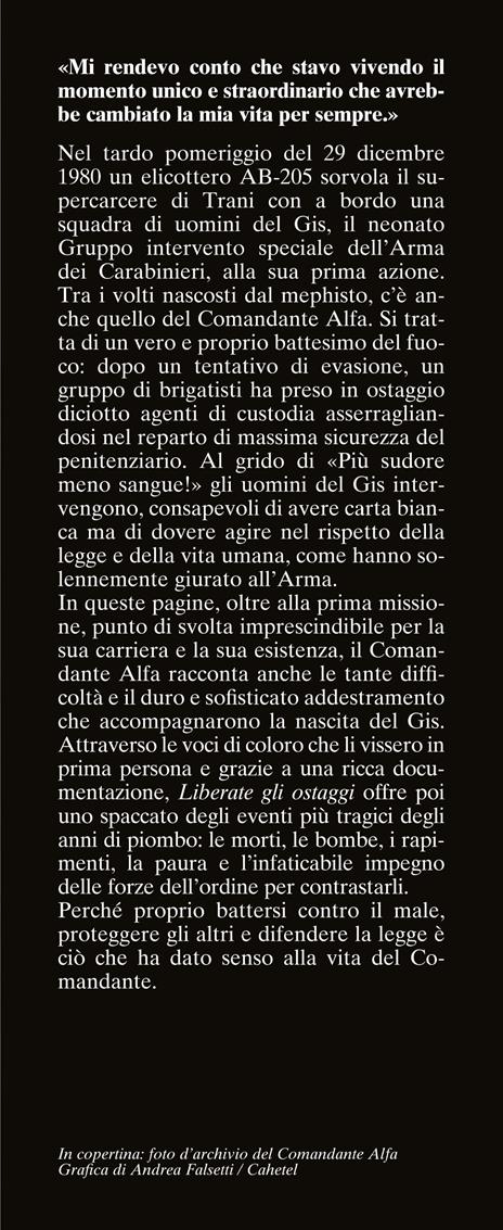 Liberate gli ostaggi. L'esordio del GIS: l'assalto al supercarcere di Trani - Comandante Alfa - 2