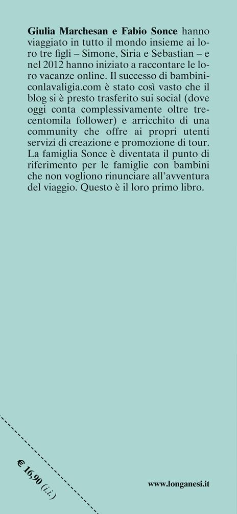 Bambini con la valigia. 15 viaggi che non avresti mai pensato di fare con i tuoi figli - Fabio Sonce,Giulia Marchesan - 3