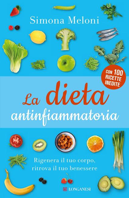 La dieta antinfiammatoria - Simona Meloni - ebook