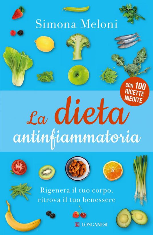 La dieta antinfiammatoria - Simona Meloni - ebook
