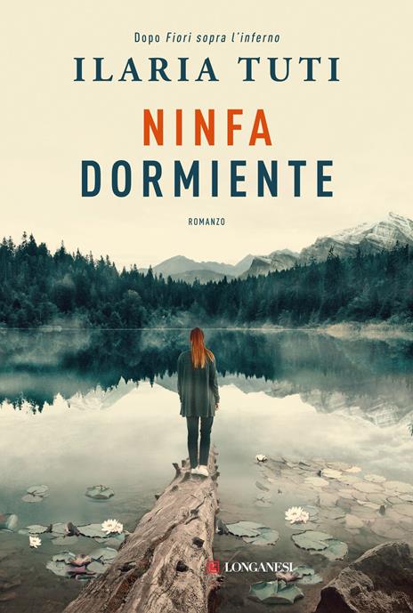 Ninfa dormiente. Nuova ediz. - Ilaria Tuti - copertina