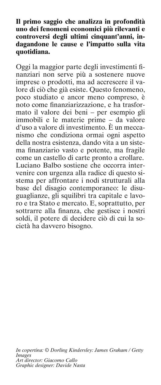 Prima che tutto crolli. La finanziarizzazione: cos'è e come sta sconvolgendo il mondo - Luciano Balbo - 2