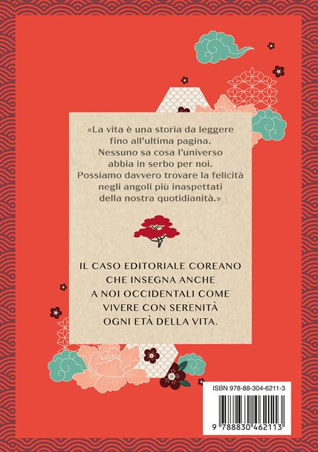 La gioiosa arte di invecchiare. La via coreana per una vita lunga e felice - Kun Hoo Rhee - 4