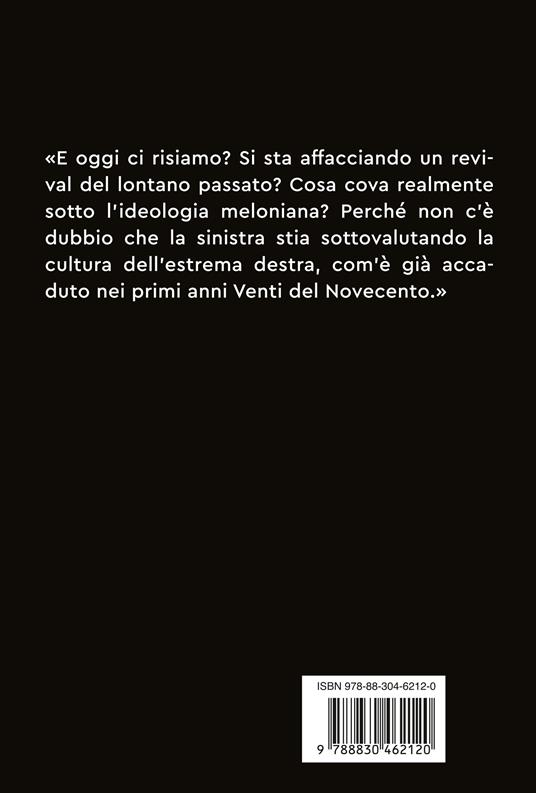 Nero indelebile. Le radici oscure della nuova destra italiana - Mirella Serri - 4