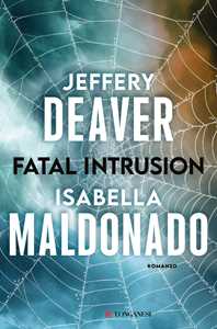 Libro Fatal intrusion Jeffery Deaver Isabella Maldonado