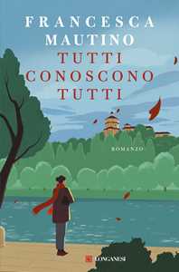Libro Tutti conoscono tutti Francesca Mautino