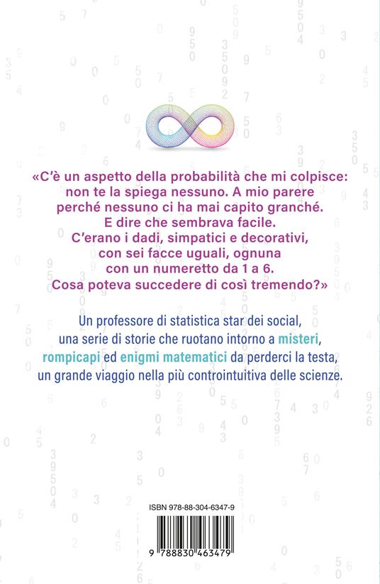 I numeri non ingannano (quasi) mai. Storie matematiche che lasciano a bocca aperta - Vincenzo Mauro - 4