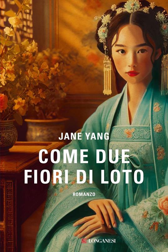 Come due fiori di loto - Jane Yang,Katia Bagnoli - ebook