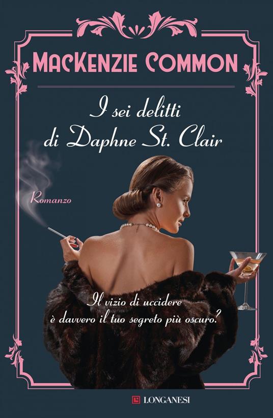 I sei delitti di Daphne St. Clair - MacKenzie Common,Elena Cantoni - ebook