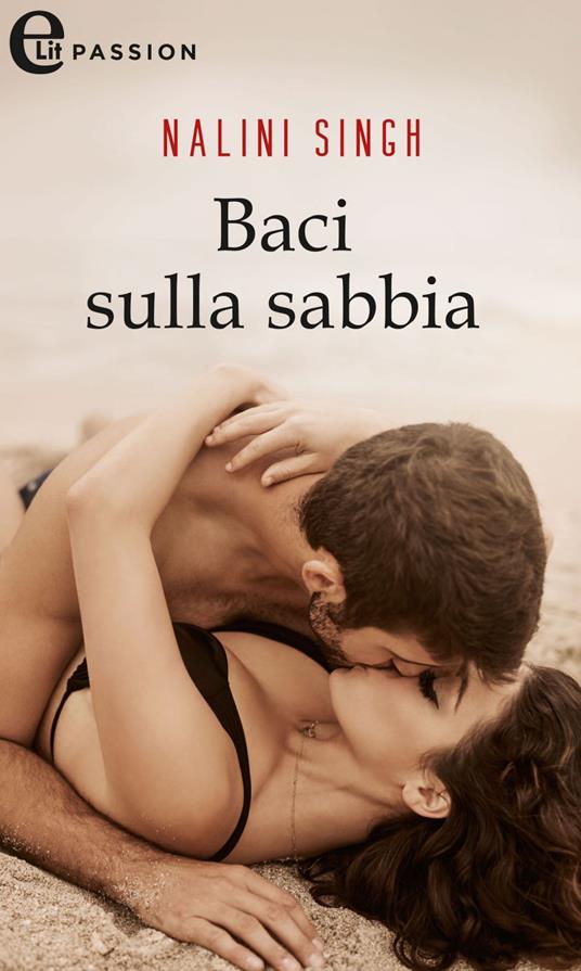 Baci sulla sabbia - Nalini Singh - ebook