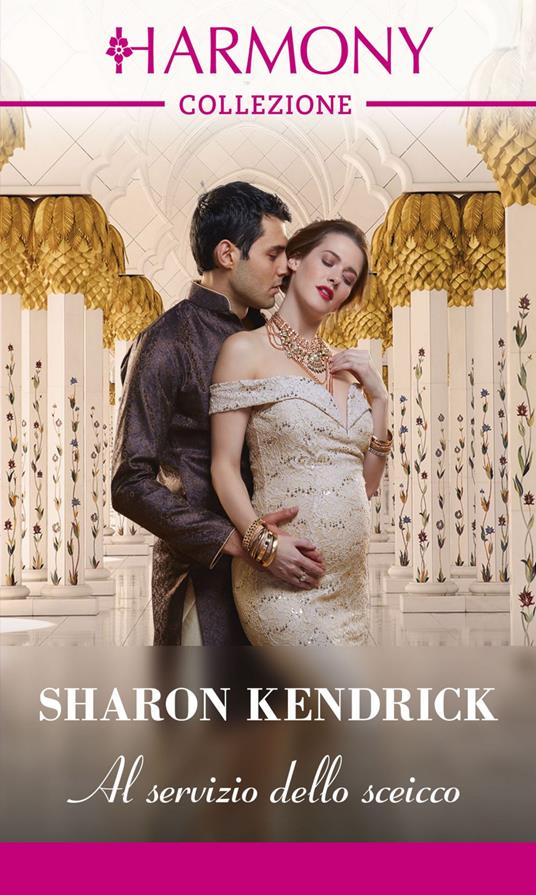 Al servizio dello sceicco - Sharon Kendrick - ebook