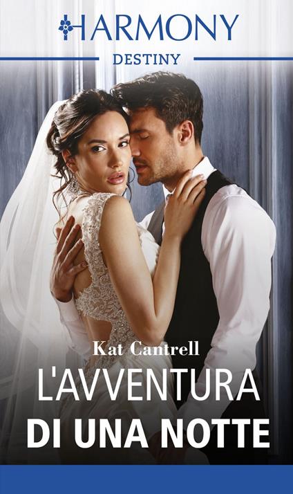 L' avventura di una notte. Tre mogli per tre uomini potenti. Vol. 2 - Kat Cantrell - ebook